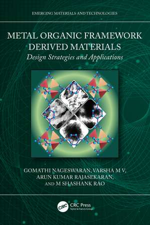 Metal–Organic Framework Derived Materials: Design Strategies and Applications de Gomathi Nageswaran