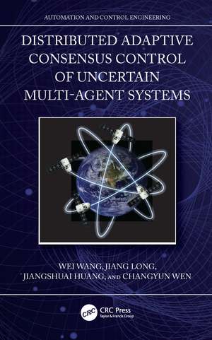 Distributed Adaptive Consensus Control of Uncertain Multi-Agent Systems de Wei Wang