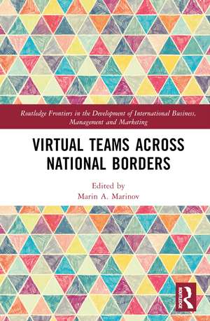 Virtual Teams Across National Borders de Marin A. Marinov