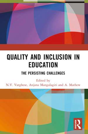 Quality and Inclusion in Education: The Persisting Challenges de N.V. Varghese