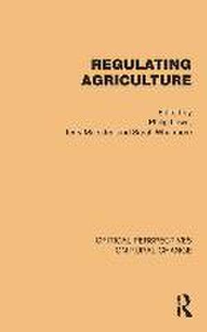 Regulating Agriculture de Philip Lowe