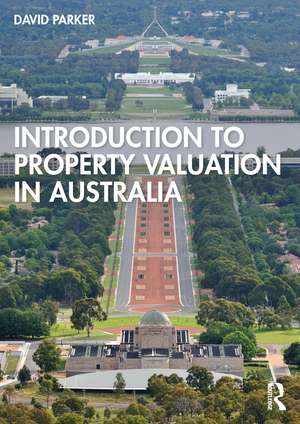 Introduction to Property Valuation in Australia de David Parker