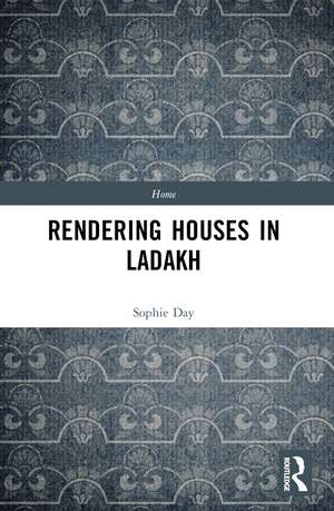 Rendering Houses in Ladakh de Sophie Day