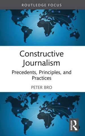 Constructive Journalism de Peter Bro