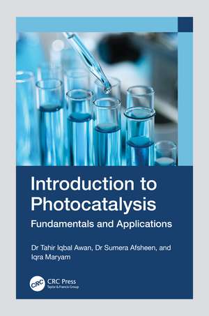 Introduction to Photocatalysis: Fundamentals and Applications de Tahir Iqbal Awan