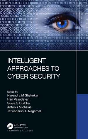 Intelligent Approaches to Cyber Security de Narendra M Shekokar