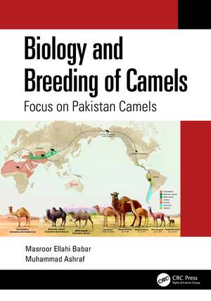 Biology and Breeding of Camels: Focus on Pakistan Camels de Masroor Ellahi Babar