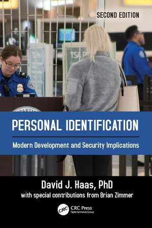 Personal Identification: Modern Development and Security Implications de David J. Haas