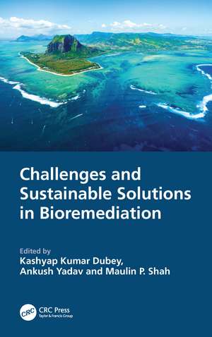 Challenges and Sustainable Solutions in Bioremediation de Kashyap Kumar Dubey