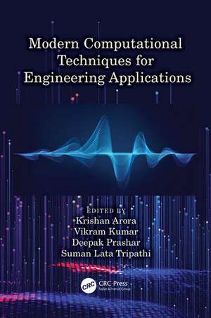 Modern Computational Techniques for Engineering Applications de Krishan Arora