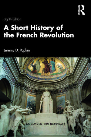 A Short History of the French Revolution de Jeremy D. Popkin