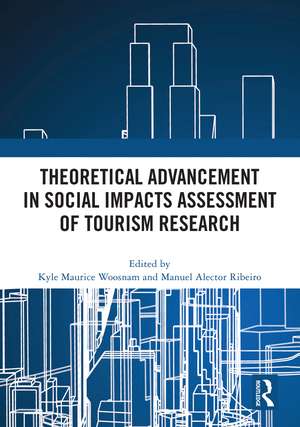 Theoretical Advancement in Social Impacts Assessment of Tourism Research de Kyle Maurice Woosnam