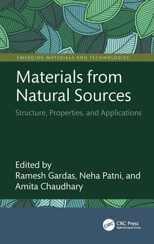 Materials from Natural Sources: Structure, Properties, and Applications de Ramesh Gardas