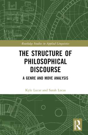 The Structure of Philosophical Discourse: A Genre and Move Analysis de Kyle Lucas