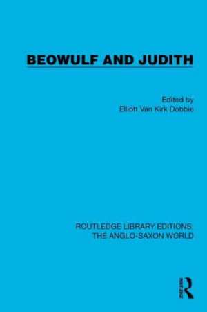 Beowulf and Judith de Elliott Van Kirk Dobbie