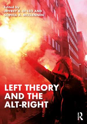 Left Theory and the Alt-Right de Jeffrey R. Di Leo