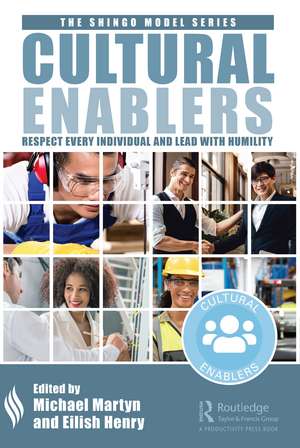 Cultural Enablers: Respect Every Individual and Lead with Humility de Mike Martyn