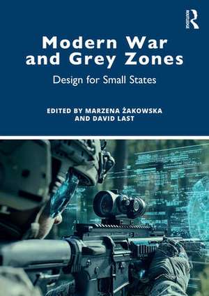 Modern War and Grey Zones de David Last