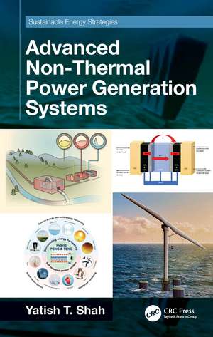 Advanced Non-Thermal Power Generation Systems de Yatish T. Shah