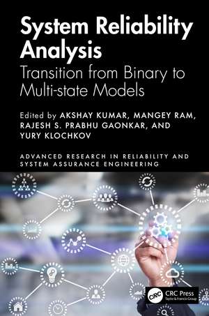 System Reliability Analysis: Transition from Binary to Multi-state Models de Akshay Kumar