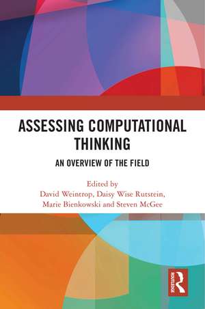 Assessing Computational Thinking: An Overview of the Field de David Weintrop