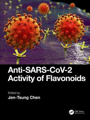 Anti-SARS-CoV-2 Activity of Flavonoids de Jen-Tsung Chen