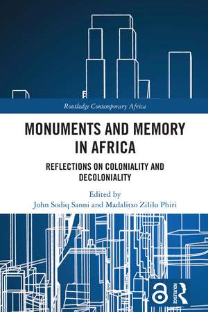 Monuments and Memory in Africa: Reflections on Coloniality and Decoloniality de John Sodiq Sanni