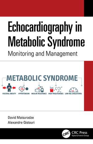 Echocardiography in Metabolic Syndrome: Monitoring and Management de David Maisuradze