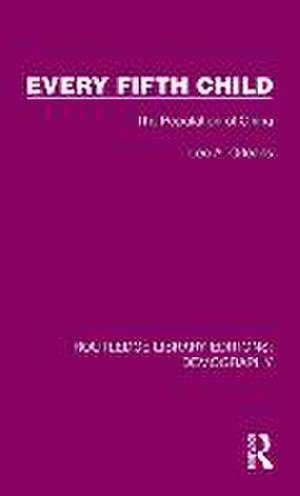 Every Fifth Child: The Population of China de Leo A. Orleans