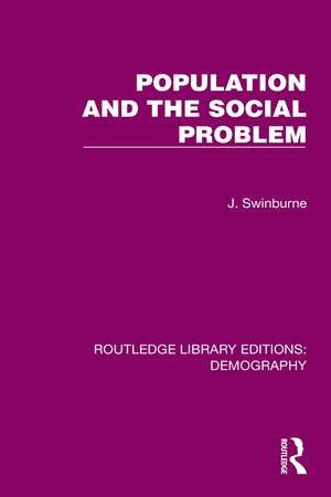 Population and the Social Problem de J. Swinburne