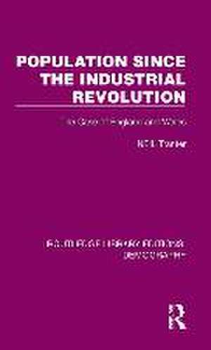 Population Since the Industrial Revolution: The Case of England and Wales de Neil Tranter