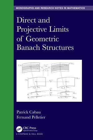 Direct and Projective Limits of Geometric Banach Structures. de Patrick Cabau