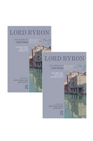 The Poems of Lord Byron - Don Juan: Volumes IV & V de Jane Stabler