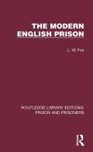 The Modern English Prison de L. W. Fox