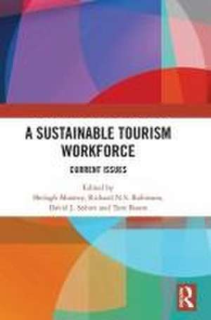 A Sustainable Tourism Workforce: Current issues de Shelagh Mooney