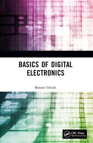 Basics of Digital Electronics de Banani Ghosh