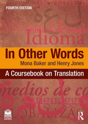 In Other Words: A Coursebook on Translation de Mona Baker