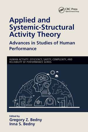 Applied and Systemic-Structural Activity Theory: Advances in Studies of Human Performance de Gregory Z. Bedny