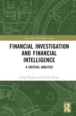 Financial Investigation and Financial Intelligence: A Critical Analysis de Craig Hughes