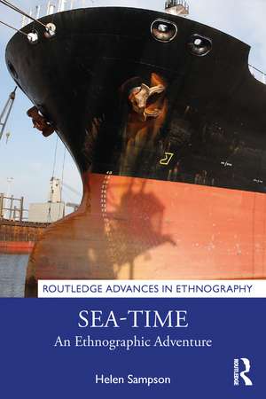 Sea-Time: An Ethnographic Adventure de Helen Sampson