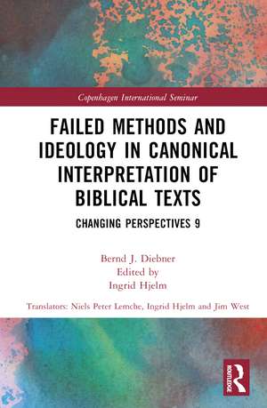 Failed Methods and Ideology in Canonical Interpretation of Biblical Texts: Changing Perspectives 9 de Bernd Diebner