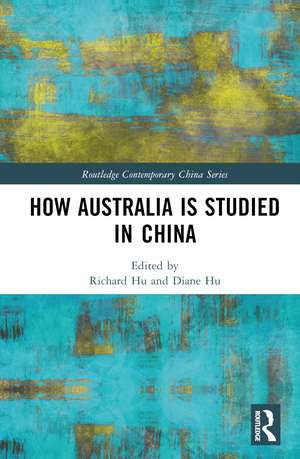 How Australia is Studied in China de Richard Hu