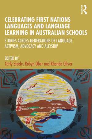 Celebrating First Nations Languages and Language Learning in Australian Schools de Carly Steele