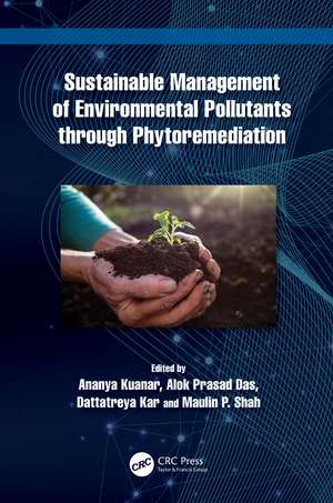 Sustainable Management of Environmental Pollutants through Phytoremediation de Ananya Kuanar