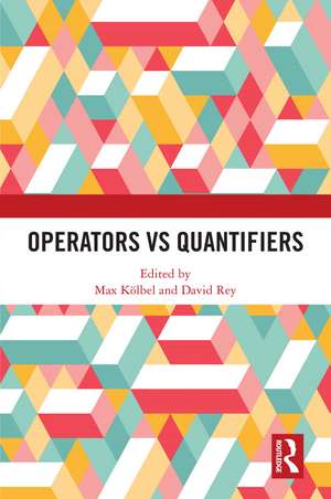 Operators vs Quantifiers de Max Kölbel
