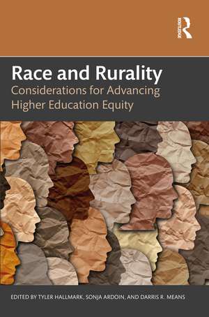 Race and Rurality: Considerations for Advancing Higher Education Equity de Tyler Hallmark