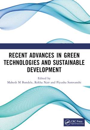 Recent Advances in Green Technologies and Sustainable Development de Mahesh M Bundele