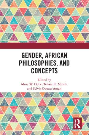 Gender, African Philosophies, and Concepts de Musa W. Dube