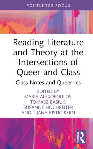 Reading Literature and Theory at the Intersections of Queer and Class: Class Notes and Queer-ies de Maria Alexopoulos