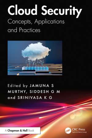 Cloud Security: Concepts, Applications and Practices de Jamuna S. Murthy